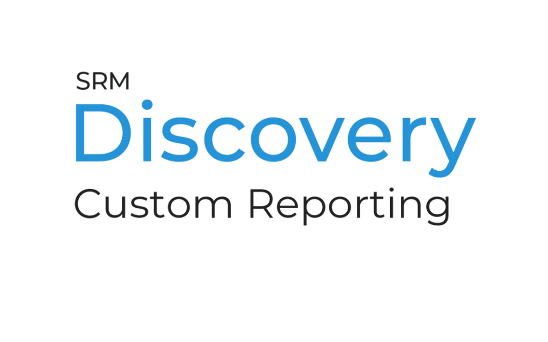 SRM Discovery Custom Reporting